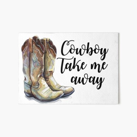 Cowboy Take Me Away Gifts Merchandise Redbubble