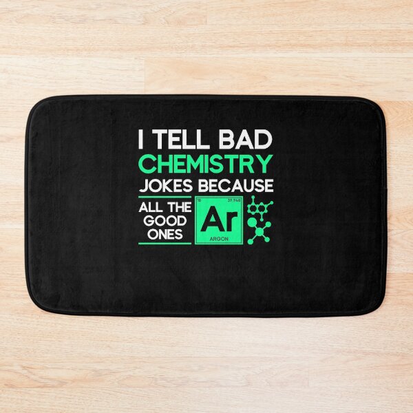 Item preview,  because all the good jokes are gone. A chemist never tires of telling this saying to other scientists. designed and sold by bestshirtdesign.