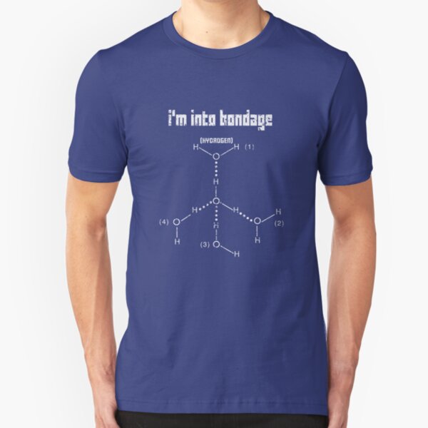 Excuse Me While I Science: I'm Into Bondage (Hydrogen) - White Text Version Slim Fit T-Shirt