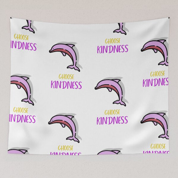 Item preview, Dolphin choose kindness designed and sold by Got-Ya-Bak.