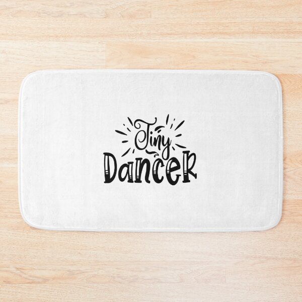 Item preview, Tiny Dancer: A Funny quote shirt.   designed and sold by fajali master.