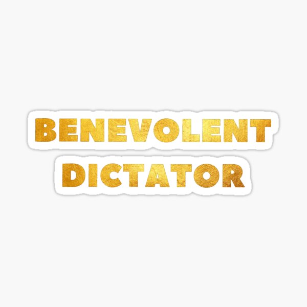 Item preview, Benevolent dictator designed and sold by DotorEaon.