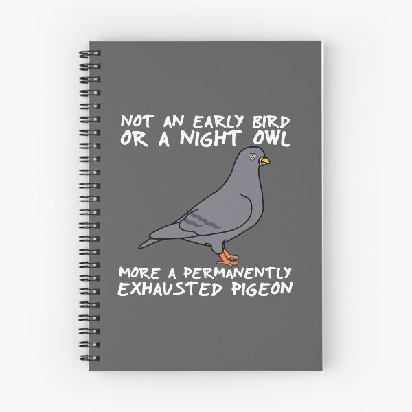 Item preview, I'm A Permanently Exhausted Pigeon designed and sold by brainthought.
