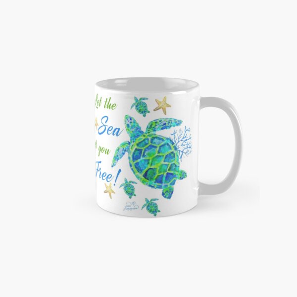 Turtles - Let the Sea set you Free! Classic Mug