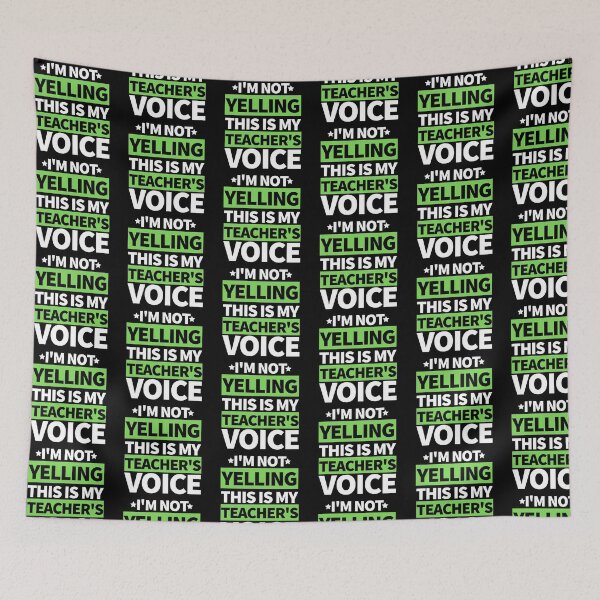 Item preview, I'm Not Yelling This Is My Teacher's Voice designed and sold by bifkee19.