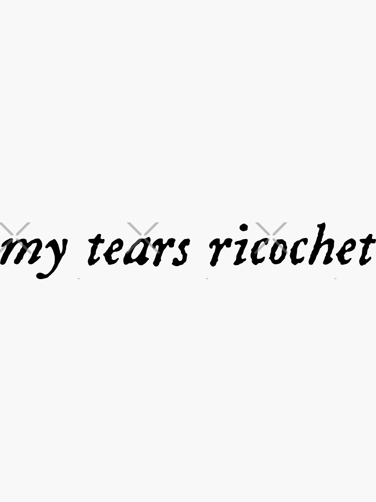 My Tears Ricochet Folklore Taylor Swift Sticker for Sale by Asraeyla