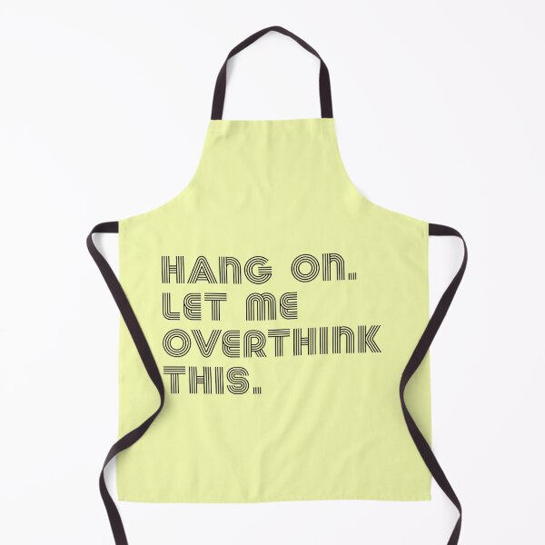 Item preview, Hang on let me overthink this. designed and sold by bumperapparels.