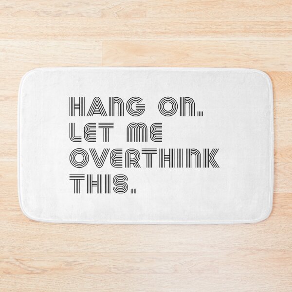 Item preview, Hang on let me overthink this. designed and sold by bumperapparels.