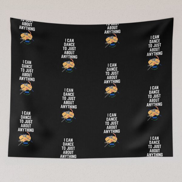 Item preview, I can dance to just about anything. designed and sold by Aminovak.