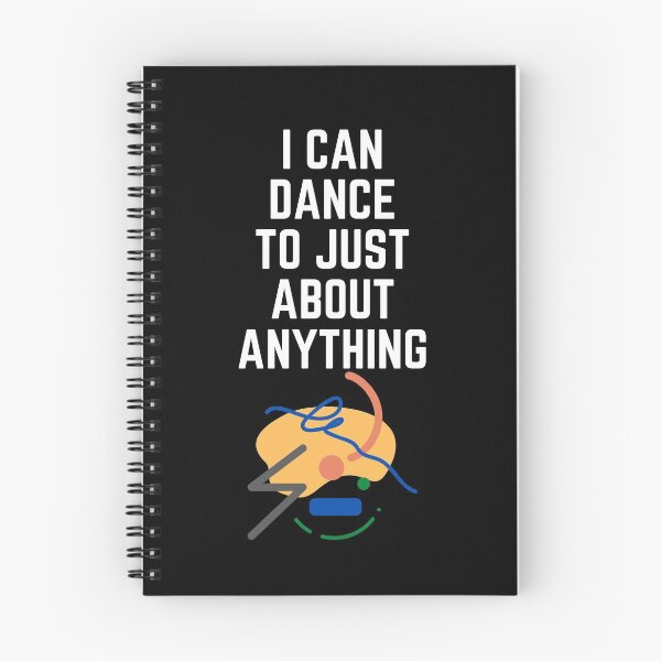 Item preview, I can dance to just about anything. designed and sold by Aminovak.