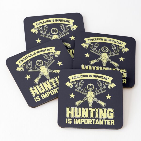 Item preview, Education is Important But Hunting is Importanter designed and sold by mmos.