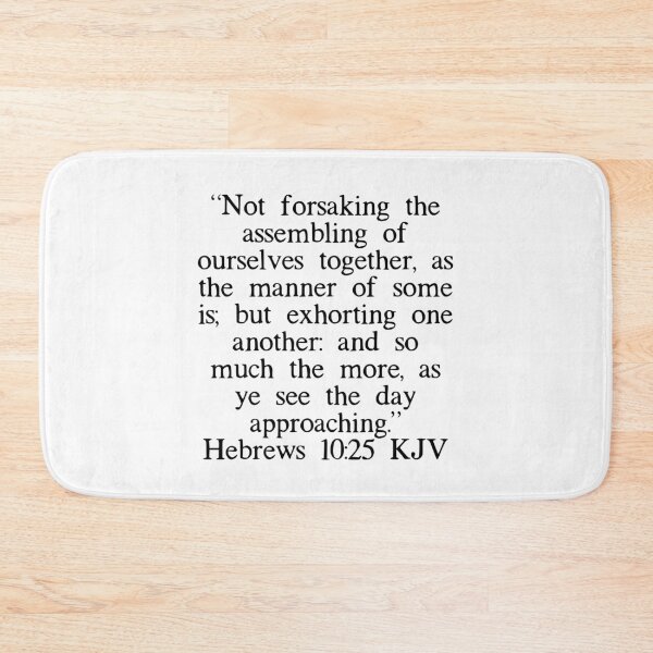 Item preview, Hebrews 10:25 KJV designed and sold by IBMClothing.
