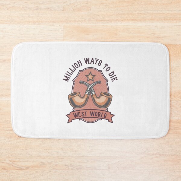 Item preview, West World Million Ways To Die designed and sold by quarantineshop.
