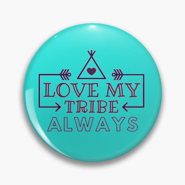 Item preview, Love my tribe always designed and sold by PaperDreamPod.