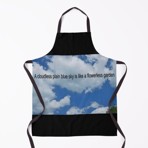 Item preview, A cloudless plain blue sky is like a flowerless garden designed and sold by PicsByTony.