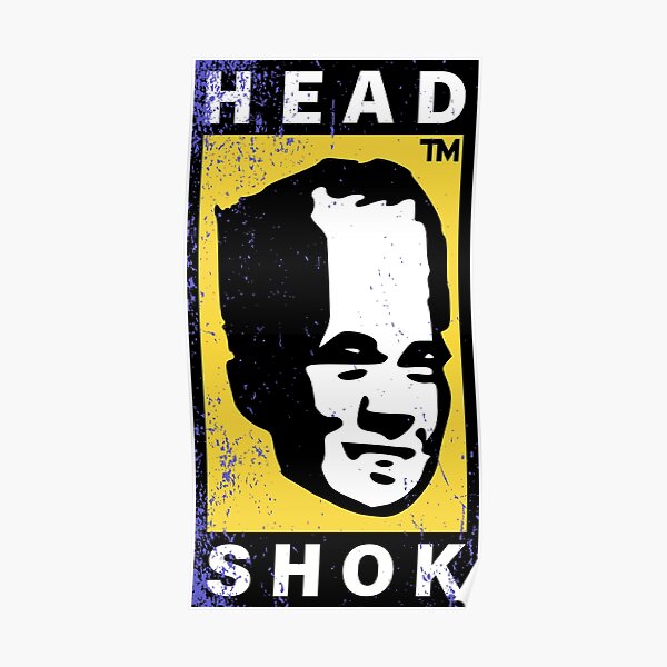 Head shok Poster