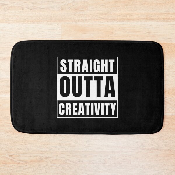 Item preview, Straight Outta Creativity designed and sold by Frosty1489.
