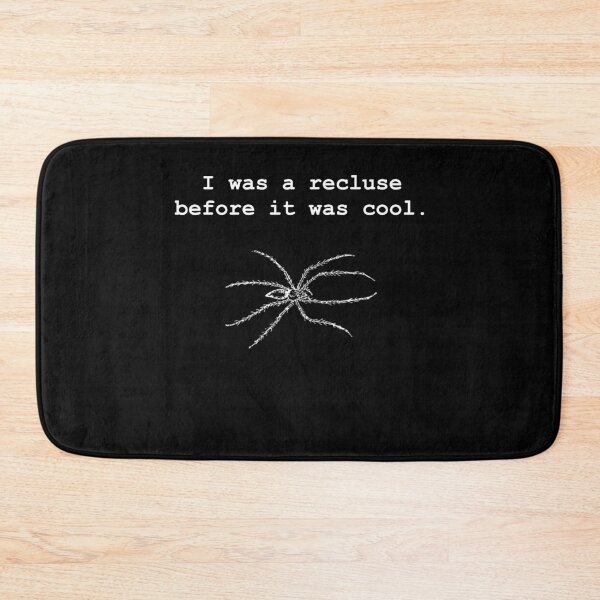 Item preview, I was a recluse before it was cool. designed and sold by RKSDesigns.