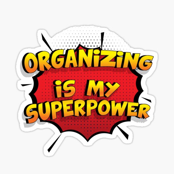 Item preview, Organizing ist mein Superpower Lustiges Organizing Designgeschenk designed and sold by Custom365.