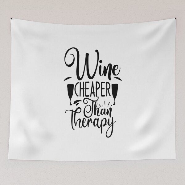Item preview, Wine Cheaper Than Therapy: A Funny quote shirt.   designed and sold by fajali master.