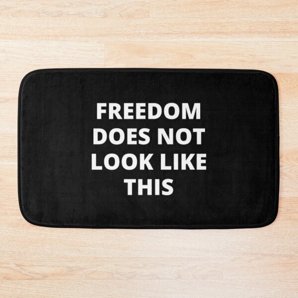 Item preview, Freedom does not look like this designed and sold by Just Smile.