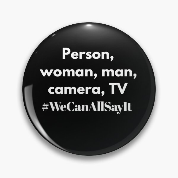 Item preview, Person, woman, man, camera, TV - we can all say it designed and sold by funnytshirtco.
