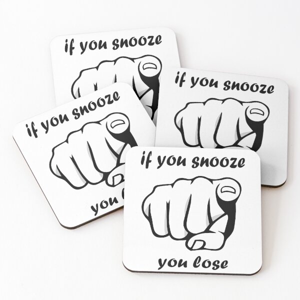 Item preview, If you snooze you lose. designed and sold by Achily.