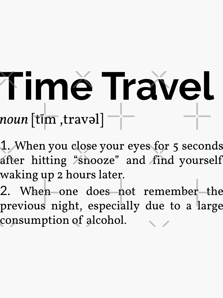 "Time Travel Definition" Sticker for Sale by lemonpepper Redbubble