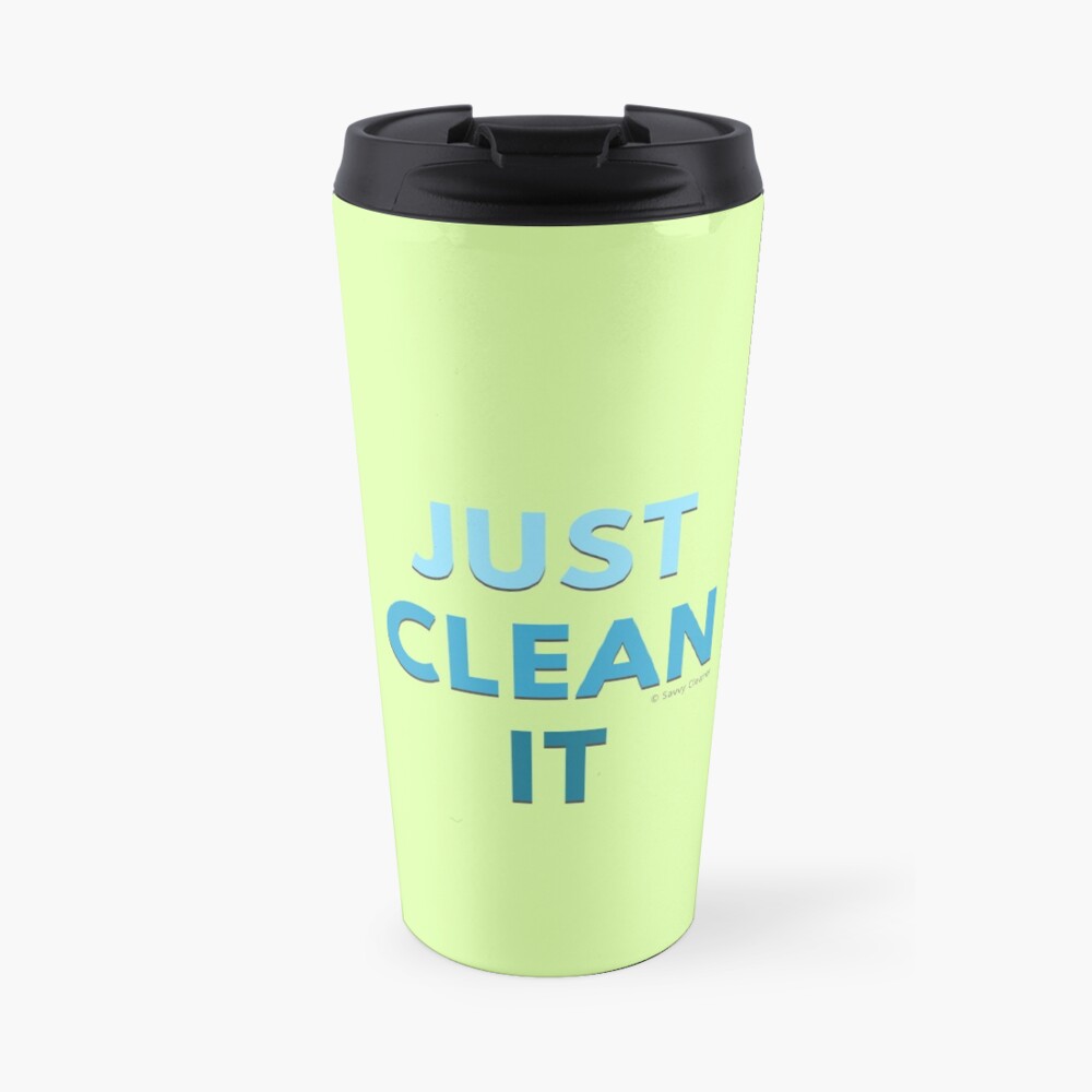 Just Clean It Travel Mug