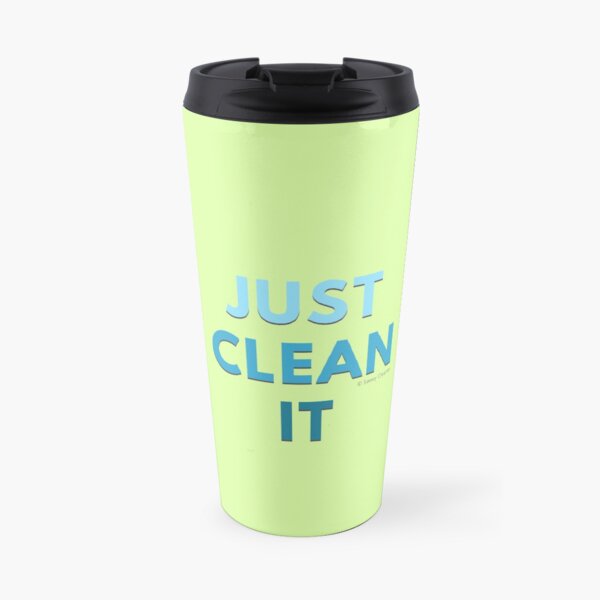 Just Clean It Travel Mug