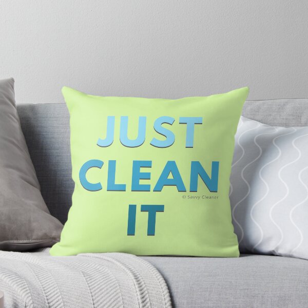 Item preview, Just Clean It designed and sold by SavvyCleaner.