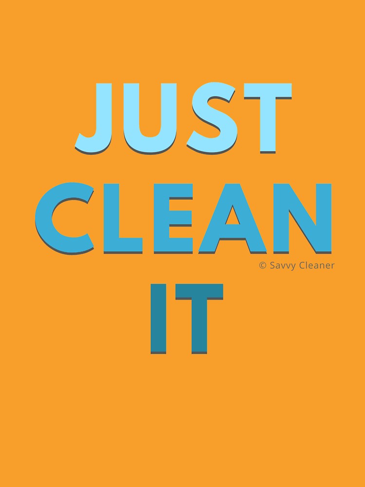 Thumbnail 7 of 7, Classic T-Shirt, Just Clean It designed and sold by SavvyCleaner.
