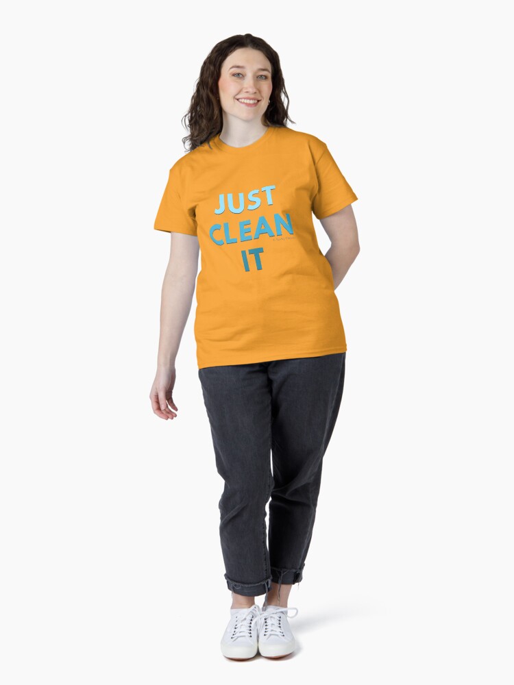 Thumbnail 4 of 7, Classic T-Shirt, Just Clean It designed and sold by SavvyCleaner.