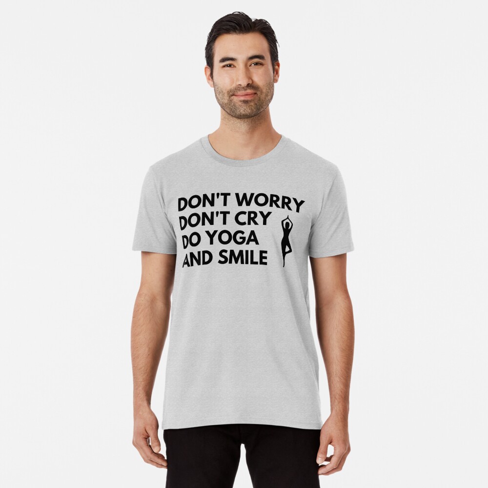 Don't Worry Don't Cry Do Yoga & Smile - Yogagirl Art Board Print for Sale  by m95sim