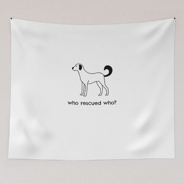 Item preview, Who Rescued Who - Simple Pup designed and sold by daphfed.