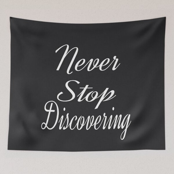 Item preview, Never Stop Discovering- Motivational quote and words. designed and sold by AmazingEcraft.