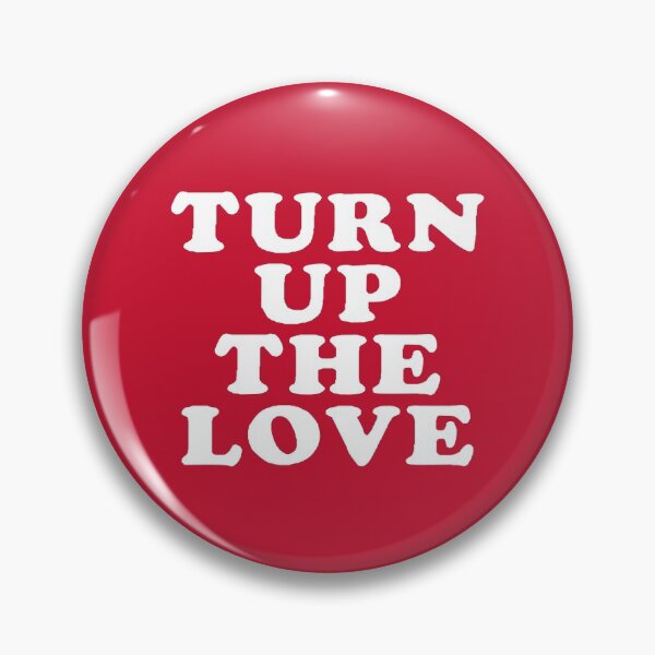 Item preview, Turn Up The Love - Love Inspiring Quotes #2 designed and sold by SalahBlt.