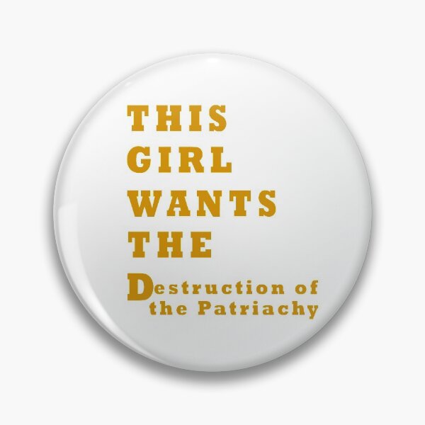 Item preview, She wants the d destruction of the patriarchy designed and sold by GoodyLeo.