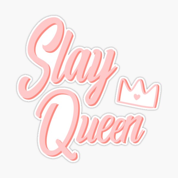 Slay Slay Slay, Pink Motivational Sticker – Kitty Meow HQ