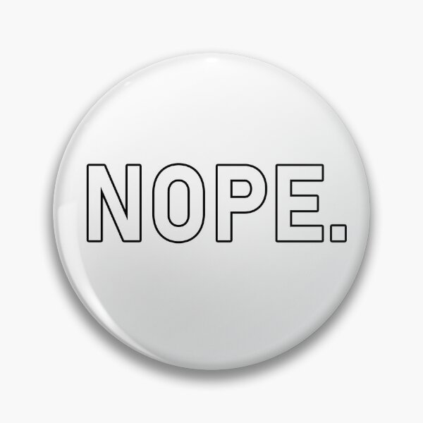 Item preview, nope. mood always. designed and sold by O-M-G.