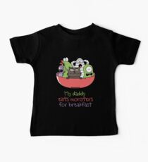 My daddy eats monsters for breakfast Baby Tee