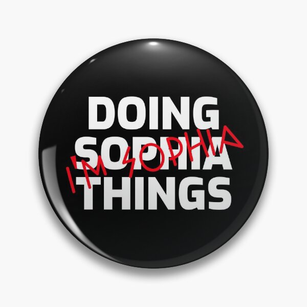 Item preview, I'm Sophia Doing Sophia Things designed and sold by IcyTees.