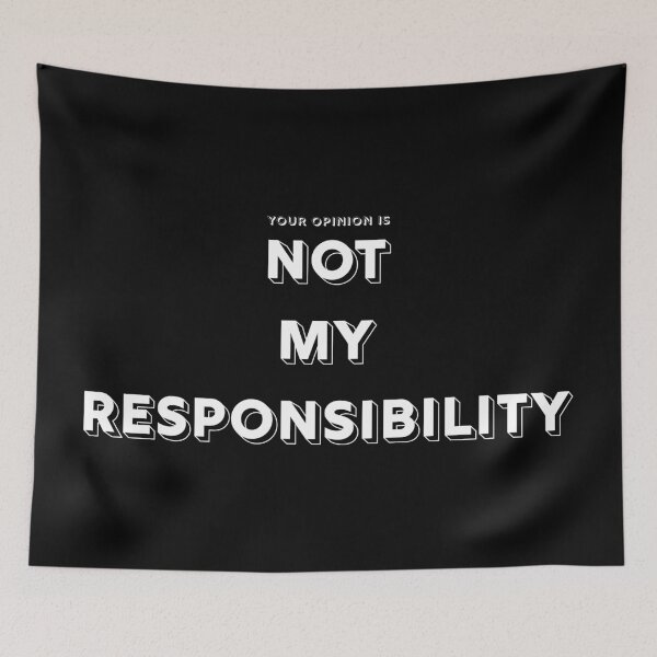Item preview, Not my responsibility designed and sold by LookFrog.