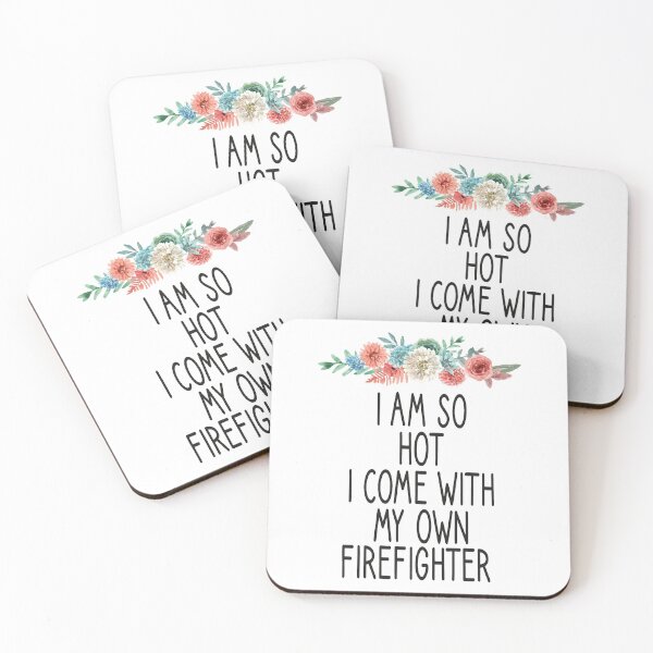 Item preview, i am so hot i come with my own firefighter  /Firefighter Gift /Fire Fighter / Firefighting  Fireman Apparel Gift Wife Girlfriend - Funny Firefighter Gift floral style idea design designed and sold by Chamssou.