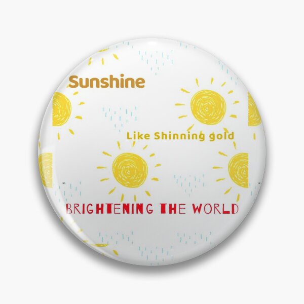 Item preview, Sunshine, like shinning Gold, Brightening the world designed and sold by Got-Ya-Bak.