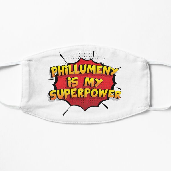 Phillumeny ist mein Superpower Lustiges Phillumeny Designgeschenk Flache Maske