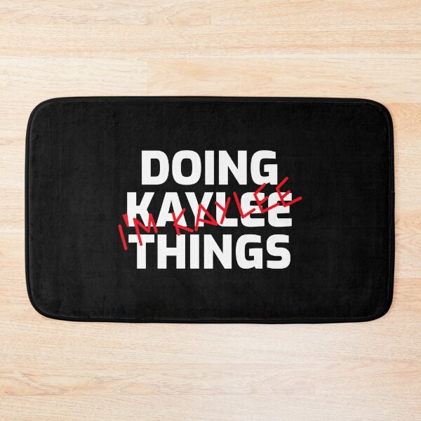 Item preview, I'm Kaylee Doing Kaylee Things designed and sold by IcyTees.