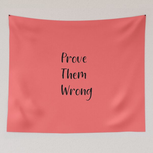 Item preview, Prove them wrong designed and sold by Maggie123105.