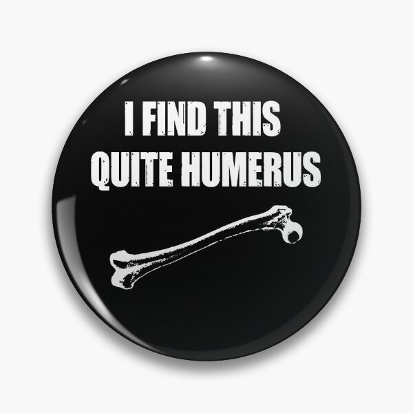 Item preview, I Find This Quite Humerus - Funny X-Ray Tech Humor designed and sold by GriffsGraphix.