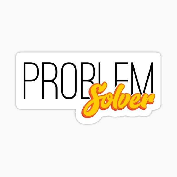 Item preview, Copy of I am a problem solver designed and sold by Castle Of Dreams.